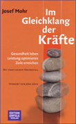 Buch, Im Gleichklang der Kräfte von Josef Mohr